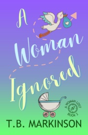 Cover of A Woman Ignored