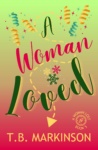 Cover of A Woman Loved