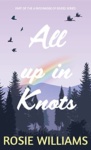 Cover of All up in Knots