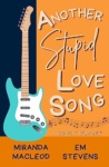 Cover of Another Stupid Love Song