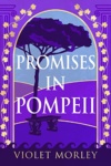 Cover of Promises in Pompeii