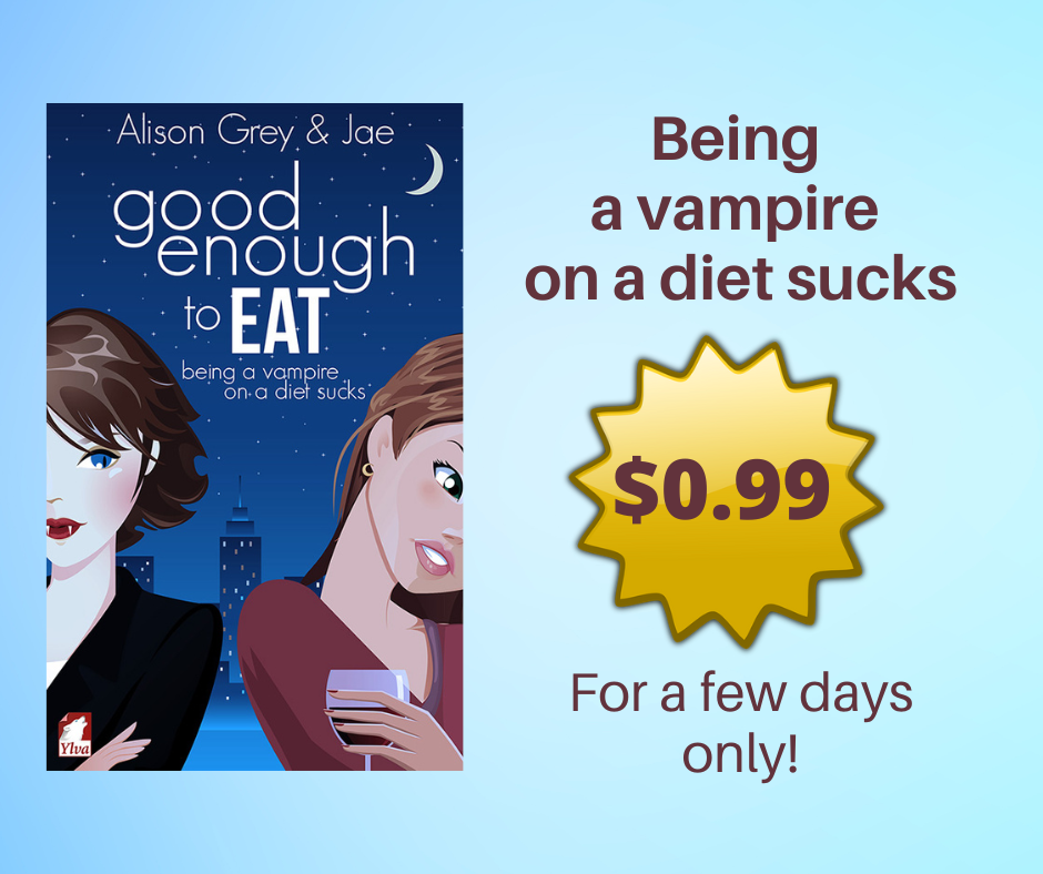 Good Enough to Eat by Jae on Sale for 99c for a limited time.