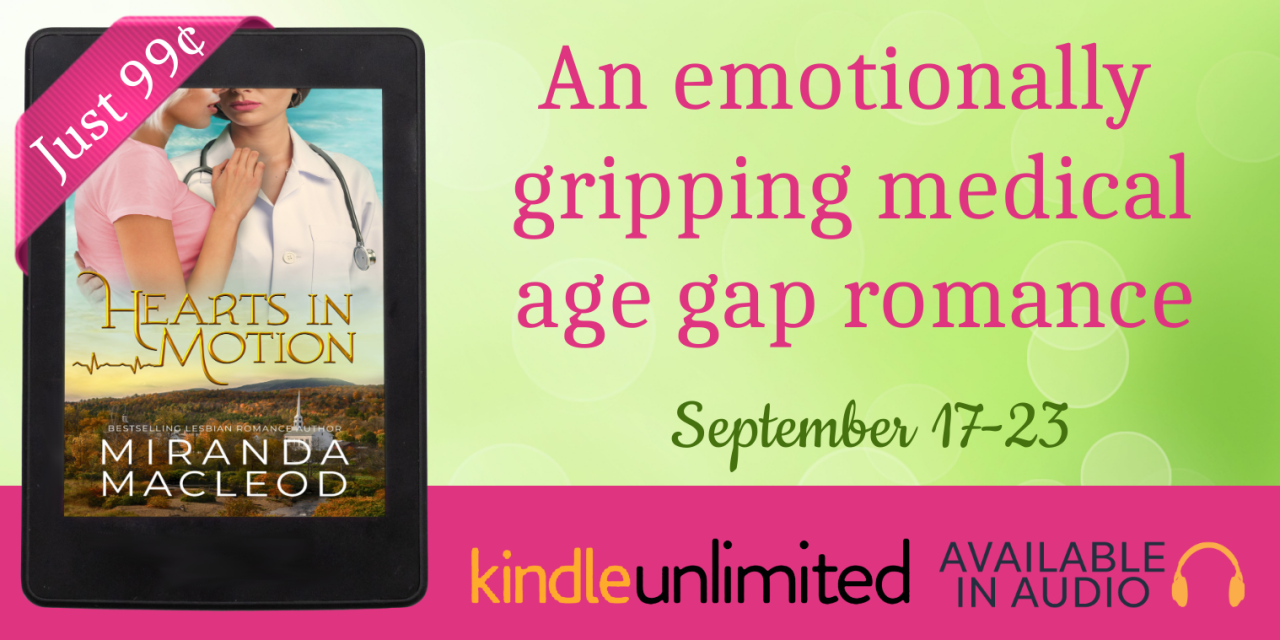 Hearts in Motion by Miranda MacLeod is 99 cents until September 23, 2022