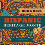 Hispanic Heritage Month Book Recs