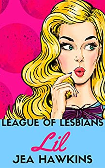 Cover of League of Lesbians Lil