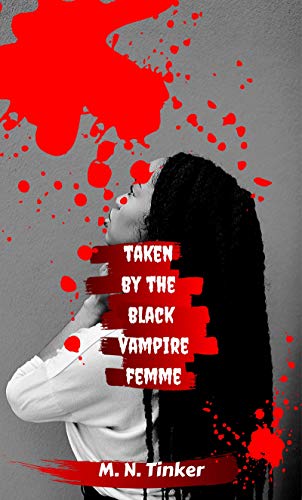 Cover of Taken By The Vampire Femme