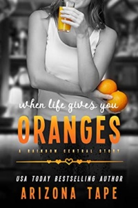 When Life Gives You Oranges