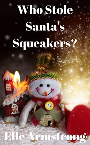 Cover of Who Stole Santas Squeakers