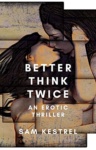 Cover of Better Think Twice