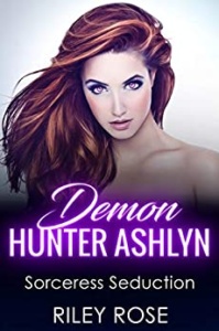 Demon Hunter Ashlyn: Sorceress Seduction