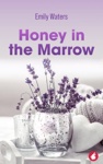 Cover of Honey in the Marrow
