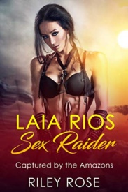 Cover of ‎Laia Rios Sex Raider Captured by the Amazons