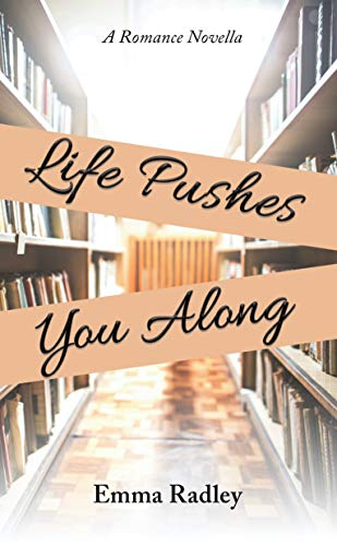 Cover of Life Pushes You Along