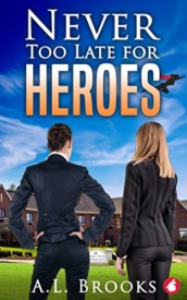 Cover of Never Too Late for Heroes