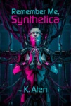 Cover of Remember Me, Synthetica
