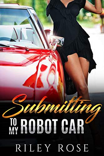 Cover of Submitting to My Robot Car