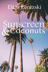Cover of Sunscreen & Coconuts