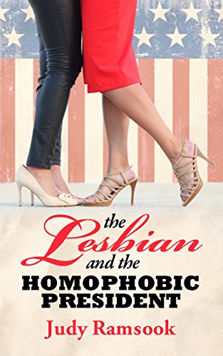 Cover of The Lesbian And The Homophobic President