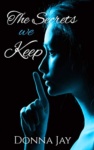Cover of The Secrets we Keep