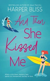 Cover of And Then She Kissed Me