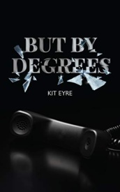 Cover of But By Degrees