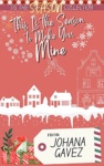 Cover of This Is the Season to Make You Mine