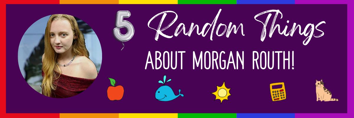 5 Random Things Morgan Routh Graphic