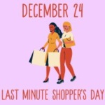 Last Minute Shopper's Day