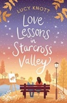 Cover of Love Lessons in Starcross Valley