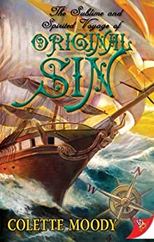 Cover of The Sublime And Spirited Voyage Of Original Sin