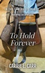Cover of To Hold Forever