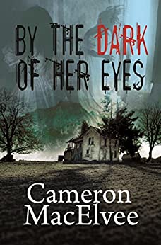 Cover of By the Dark of Her Eyes
