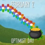 February 2 is Optimist Day Graphic