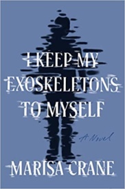 Cover of I Keep My Exoskeletons to Myself