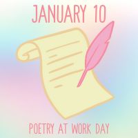 January 10 Poetry at Work Day Graphic