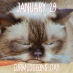 January 29 is Curmudgeons Day