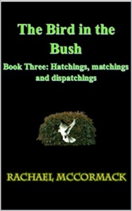 The Bird in the Bush Book 3