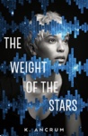 Cover of The Weight Of The Stars