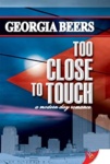 Cover of Too Close to Touch