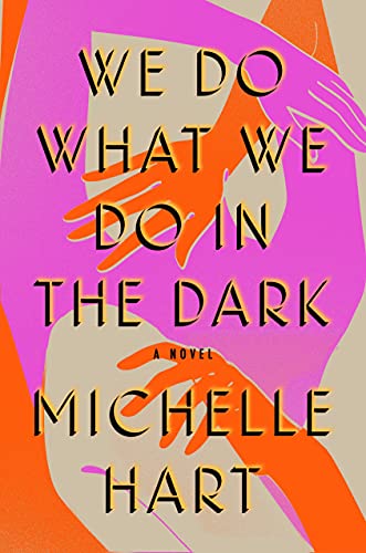 Cover of We Do What We Do in the Dark