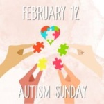 February 12 is Autism Sunday