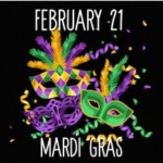 February 21 is Mardi Gras