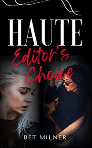 Haute Editor’s Choice