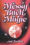 Cover of Messy Bitch Magic
