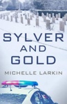 Cover of Sylver and Gold