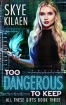 Cover of Too Dangerous To Keep