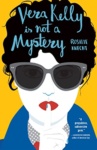 Cover of Vera Kelly Is Not a Mystery