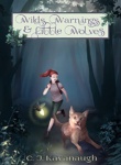 Cover of Wilds, Warnings, & Little Wolves