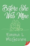 Cover of Before She Was Mine