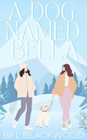 Cover of A Dog Named Bella